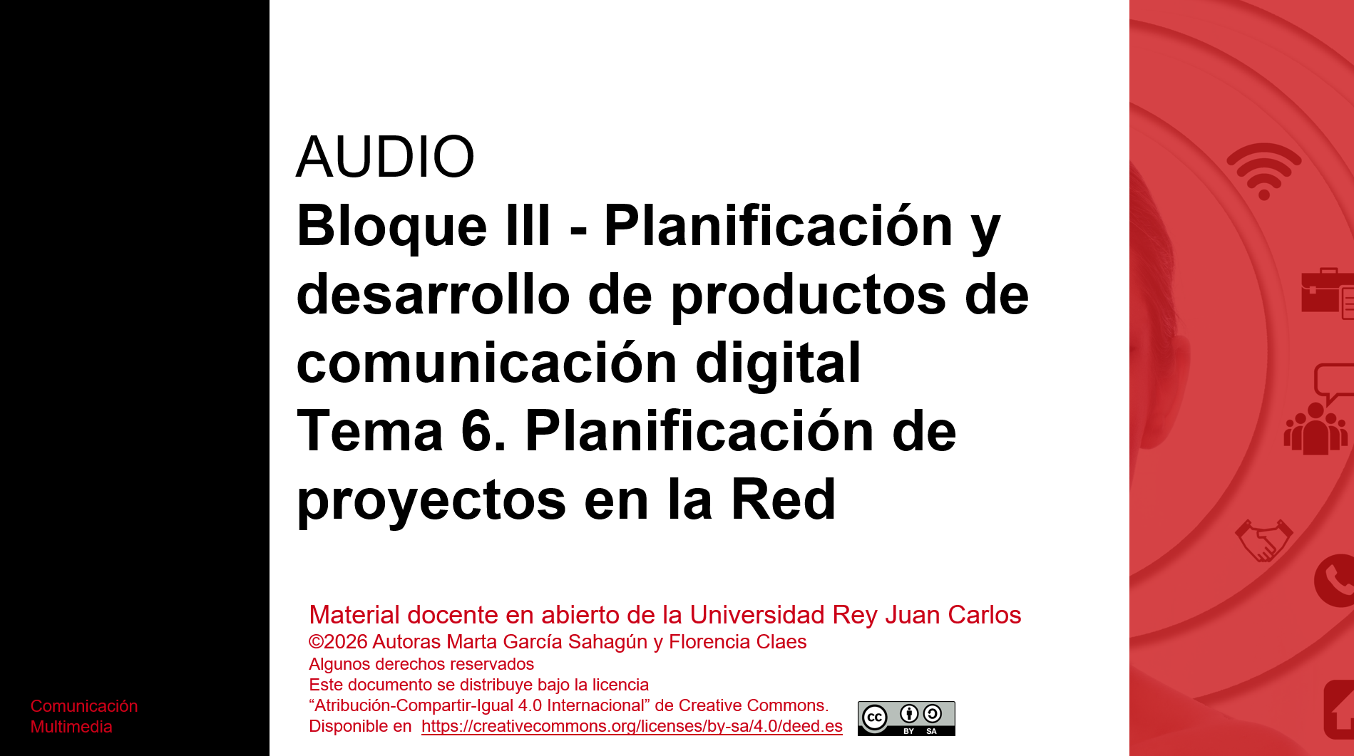 Bloque III - Planificación y desarrollo de productos de comunicación digitalTema 6. Planificación de proyectos en la Red